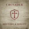 Nocturne & Robenti - Crusader - Single